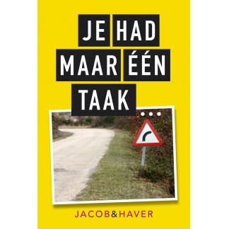 Je had maar één taak!