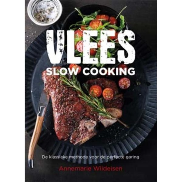 Vlees, Slow Cooking - Annemarie Wildeisen