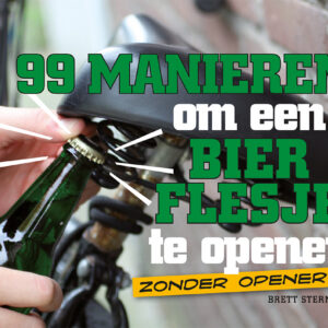99 Manieren om een bierflesje te openen