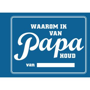 Waarom ik van papa houd