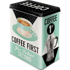 Coffee First, Your Bullshit Second - Bewaarblik