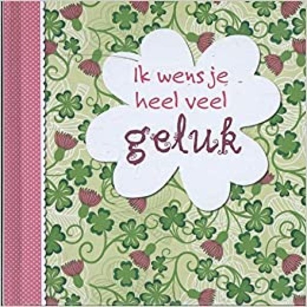 Ik Wens Je Veel Geluk