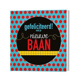 Gefeliciteerd Met Je Nieuwe Baan