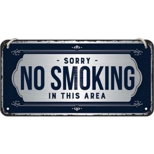 Sorry No Smoking In This Area - Metalen Wandplaat