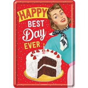 Happy Best Day Ever - Metalen Postcard