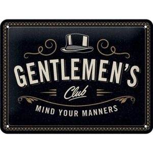 Gentlemen's Club, Mind Your Manners - Metalen Wandplaat