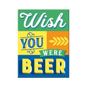 Wish You Were Beer Magneet